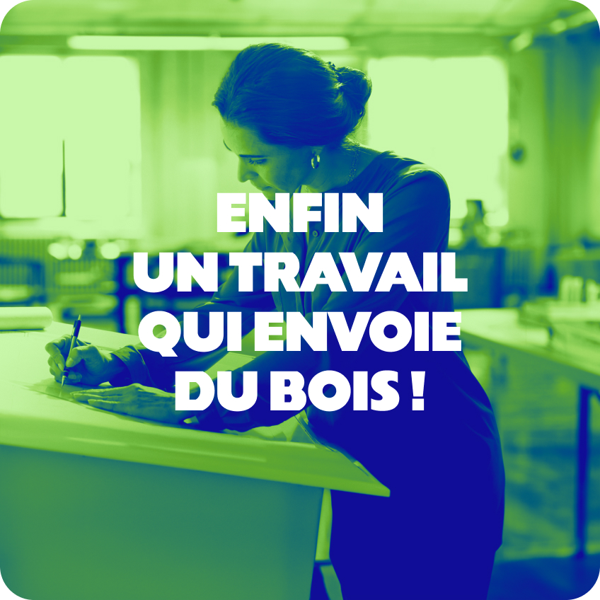 Enfin un travail qui envoie du bois !